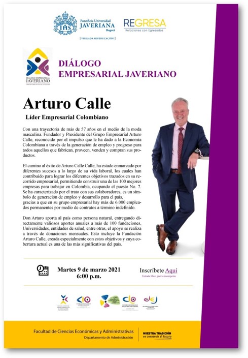Diálogo Empresarial Javeriano con Arturo Calle